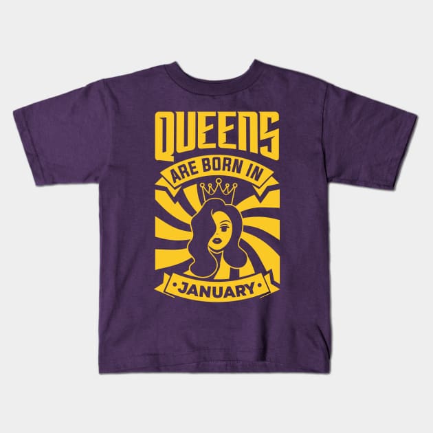 Queens Are Born In January Happy Birthday Kids T-Shirt by PHDesigner